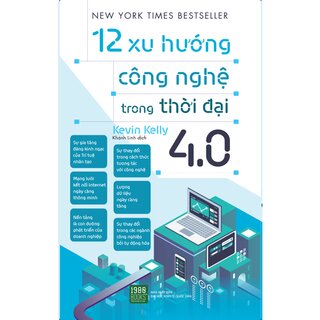 12 Xu Hướng Công Nghệ Trong Thời Đại 4.0