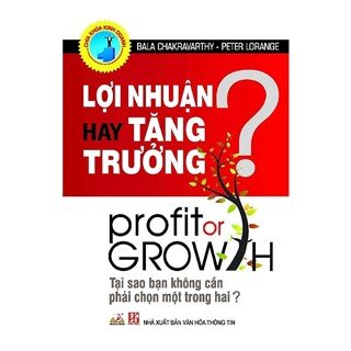 Lợi Nhuận Hay Tăng Trưởng