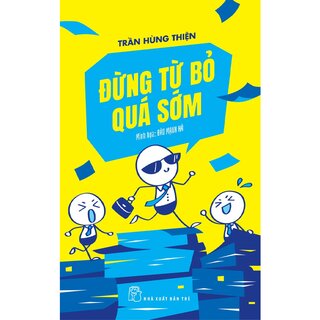 Đừng Từ Bỏ Quá Sớm