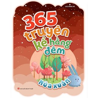 365 Truyện Kể Hằng Đêm - Mùa Xuân