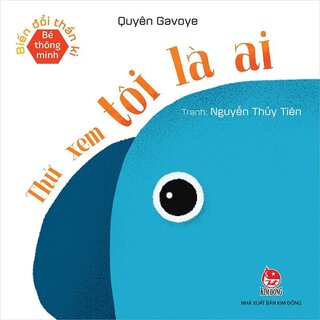 Bé Thông Minh - Biến Đổi Thần Kì: Thử Xem Tôi Là Ai (Bộ 9 Quyển)