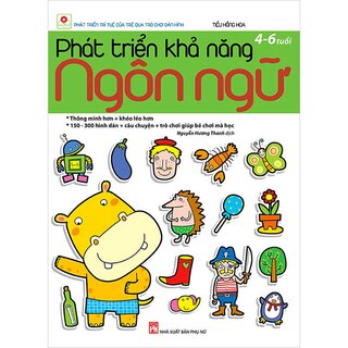 Phát Triển Khả Năng Ngôn Ngữ (4 - 6 Tuổi)