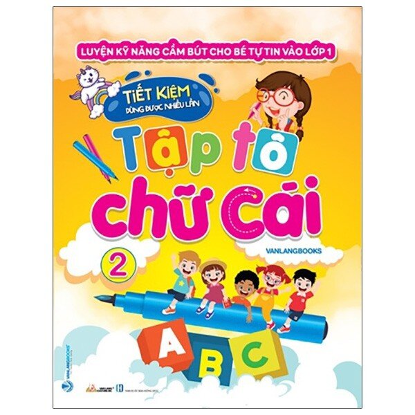 Luyện Kỹ Năng Cầm Bút Cho Bé Tự Tin Vào Lớp 1 - Tập Tô Chữ Cái ...