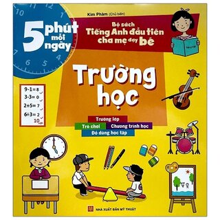 Bộ Sách Tiếng Anh Đầu Tiên Của Bé - 5 Phút Mỗi Ngày - Trường Học