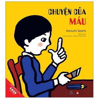 Ehon Khám Phá Cơ Thể - Chuyện Của Máu