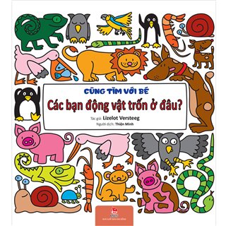 Cùng Tìm Với Bé: Các Bạn Động Vật Trốn Ở Đâu?