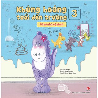 Khủng Hoảng Tuổi Đến Trường 3: Tớ Sợ Nhà Vệ Sinh!