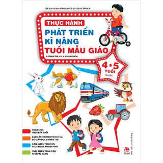 Thực Hành Phát Triển Kĩ Năng Tuổi Mẫu Giáo 4-5 Tuổi (Quyển 1)