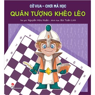 Cờ Vua - Chơi Mà Học - Quân Tượng Khéo Léo