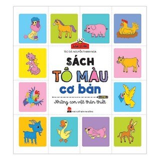 Họa Sĩ Nhí: Sách Tô Màu Cơ Bản - Những Con Vật Thân Thiết