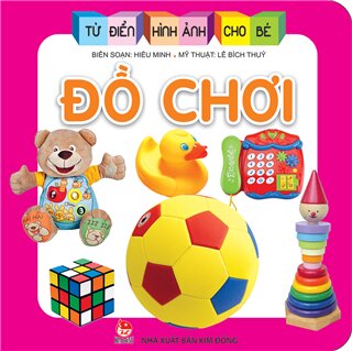 Từ Điển Hình Ảnh Cho Bé - Đồ Chơi