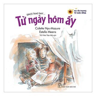 Học Yêu Thương Từ Cuộc Sống - Từ Ngày Hôm Ấy