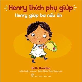 Henry Thích Phụ Giúp - Henry Giúp Ba Nấu Ăn