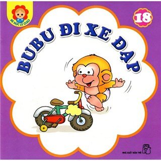 Bé Học Lễ Giáo - Bubu Tập 18: Bubu Đi Xe Đạp (Tái Bản)