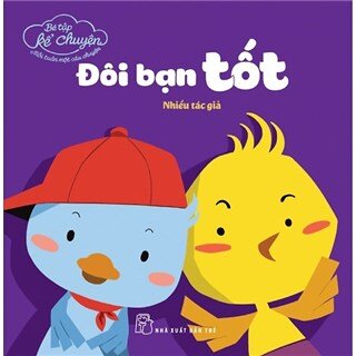 Bé Tập Kể Chuyện - Đôi Bạn Tốt