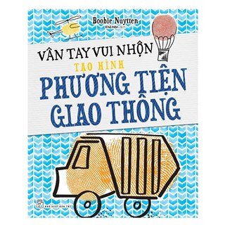 Vân Tay Vui Nhộn - Tạo Hình Phương Tiện Giao Thông