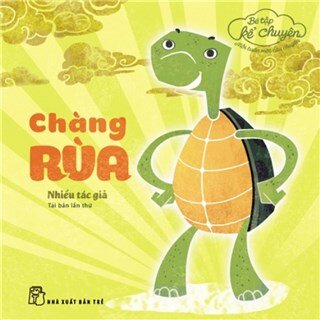 Bé Tập Kể Chuyện - Chàng Rùa