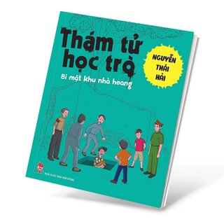 Thám Tử Học Trò - Bí Mật Khu Nhà Hoang