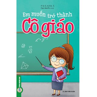 Em Muốn Trở Thành Cô Giáo