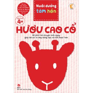 Nuôi Dưỡng Tâm Hồn - Hươu Cao Cổ (Trọn Bộ 6 Quyển)