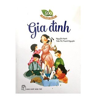 500 câu chuyện đạo đức - Gia đình