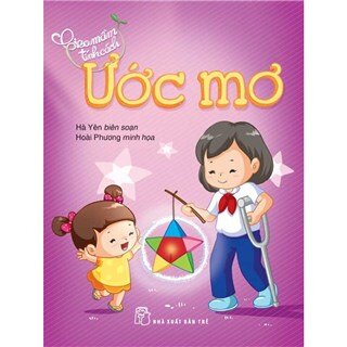 Gieo Mầm Tính Cách - Ước Mơ