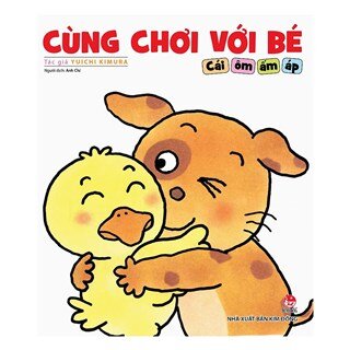 Cùng Chơi Với Bé - Cái Ôm Ấm Áp