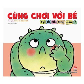 Cùng Chơi Với Bé - Tự Đi Vệ Sinh