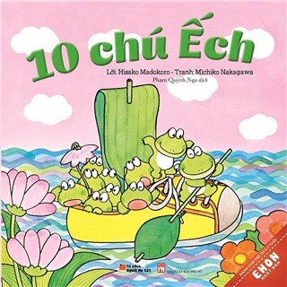 Truyện Ehon Nhật Bản - 10 Chú Ếch