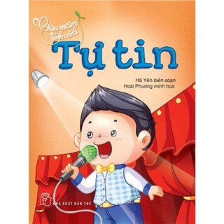 Gieo Mầm Tính Cách - Tự Tin