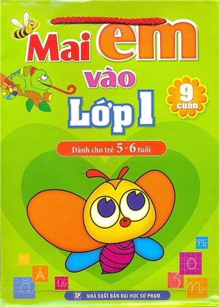 Mai Em Vào Lớp Một - Dành Cho Trẻ 5 - 6 Tuổi (Bộ 9 Cuốn)