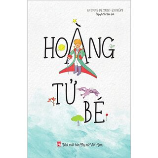 Hoàng Tử Bé (Bìa Cứng)