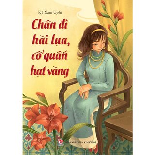 Chân Đi Hài Lụa, Cổ Quấn Hạt Vàng