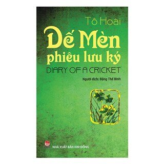 Dế Mèn Phiêu Lưu Ký - Diary Of A Cricket (Song Ngữ Việt - Anh) (Tái Bản 2019)