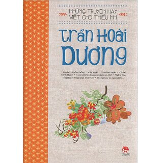 Những Truyện Hay Viết Cho Thiếu Nhi - Trần Hoài Dương