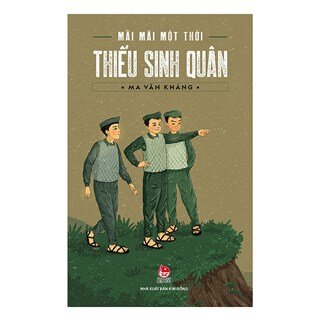 Mãi Mãi Một Thời Thiếu Sinh Quân