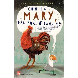 Con Là Mary Đâu Phải Ổ Bánh Mỳ