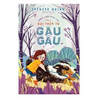 Nhật Ký Phá Án Của Đại Thám Tử Gâu Gâu