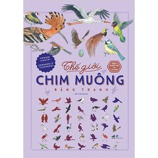 Bách Khoa Thư Cho Cả Nhà - Thế Giới Chim Muông Bằng Tranh (Bìa Cứng)