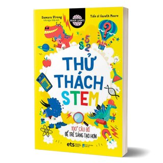 Thử Thách Stem - 100+ Câu Đố Để Trẻ Sáng Tạo Hơn