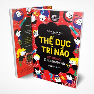 Thể Dục Trí Não - 100+ Thử Thách Để Trẻ Thông Minh Hơn