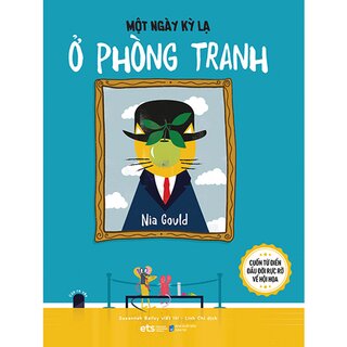 Tủ Sách Nghệ Thuật Thiếu Nhi: Một Ngày Kỳ Lạ Ở Phòng Tranh