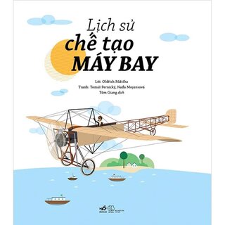 Lịch Sử Chế Tạo Máy Bay