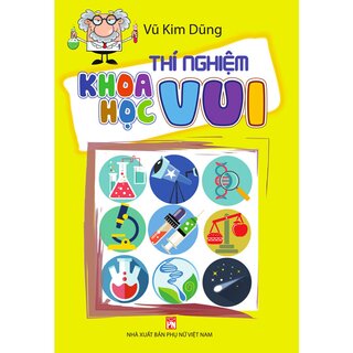 Thí Nghiệm Khoa Học Vui