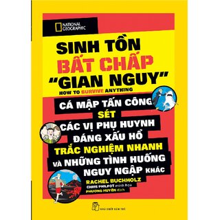 National Geographic Kids - Sinh Tồn Bất Chấp Gian Nguy