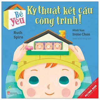 Bé Yêu Kỹ Thuật Kết Cấu Công Trình!