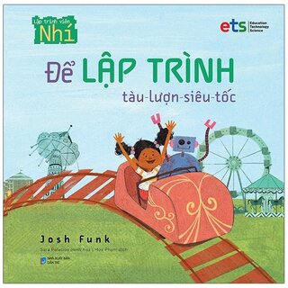 Để Lập Trình - Tàu Lượn Siêu Tốc