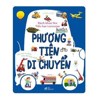 Bách Khoa Thư Tiểu Học Larousse - Phương Tiện Di Chuyển