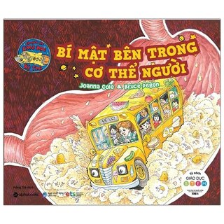 Chuyến Xe Khoa Học Kỳ Thú: Bí Mật Bên Trong Cơ Thể Người