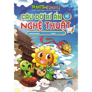 Trái Cây Đại Chiến Zombie - Câu Đố Bí Ẩn Về Nghệ Thuật